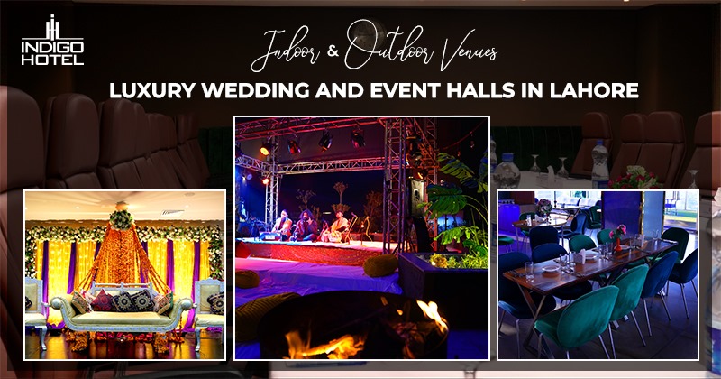 Luxury Wedding and Event Halls in Lahore | Indoor & Outdoor Venues